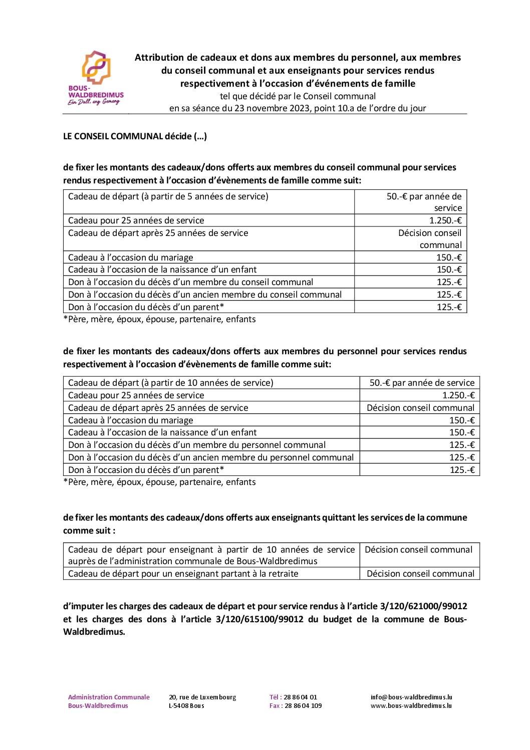 Attribution de cadeaux et dons aux membres du personnel, aux membres du conseil communal et aux enseignants